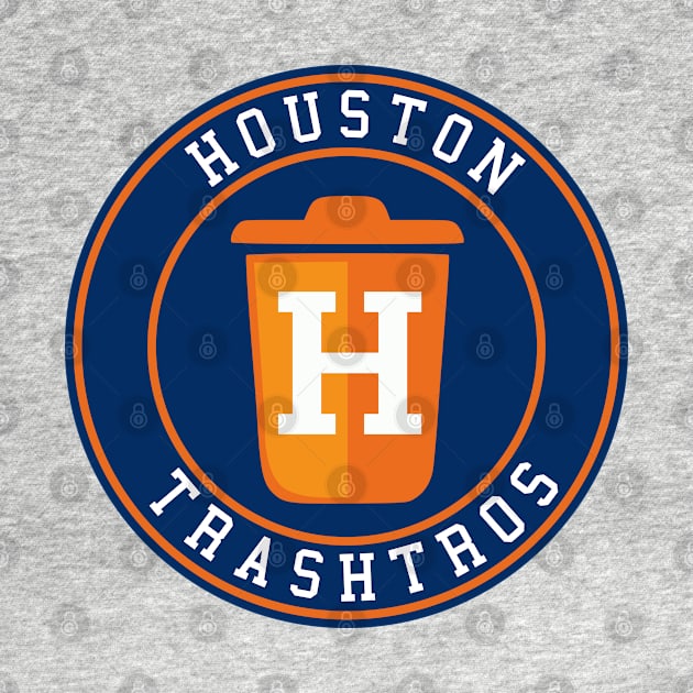 Houston Trashtros by deadright